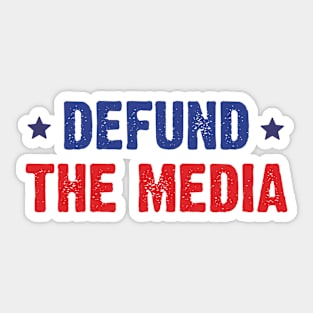 Defund The Media Protest Sticker